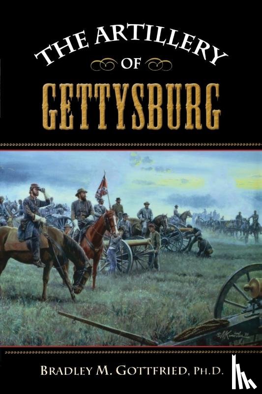 Gottfried, Bradley M. - The Artillery of Gettysburg