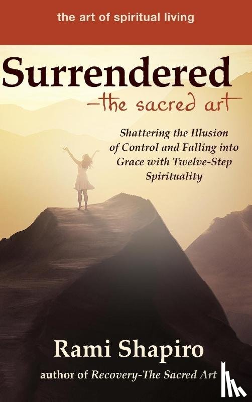 Shapiro, Rami - Surrendered—The Sacred Art