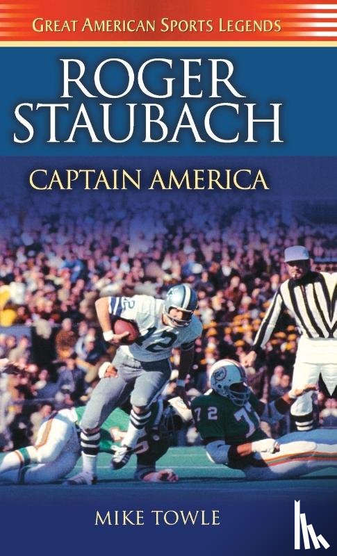 Towle, Mike - Roger Staubach