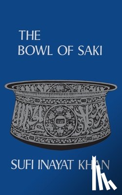 Khan, Inayat - The Bowl of Saki