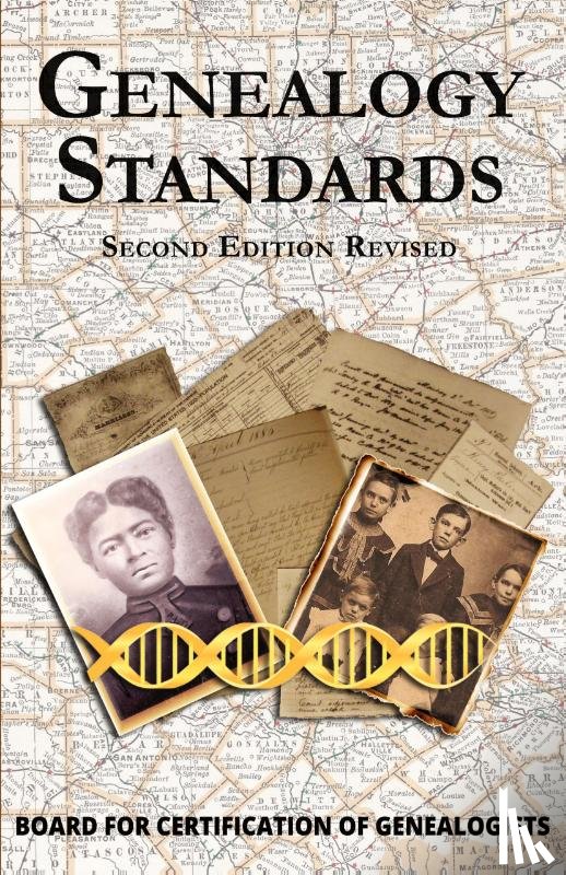 Board for Certification of Genealogists - Genealogy Standards Second Edition Revised