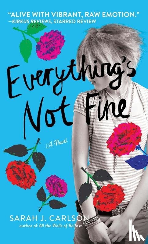 Carlson, Sarah - Everything's Not Fine