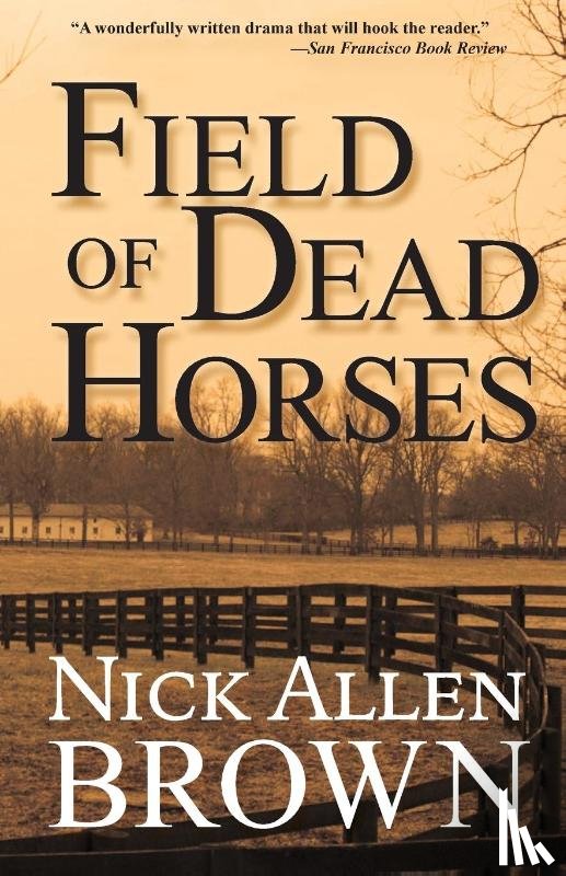 Brown, Nick Allen - Field of Dead Horses