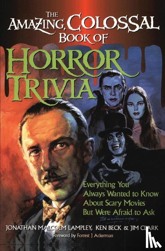 Lampley, Jonathan Malcolm - The Amazing, Colossal Book of Horror Trivia