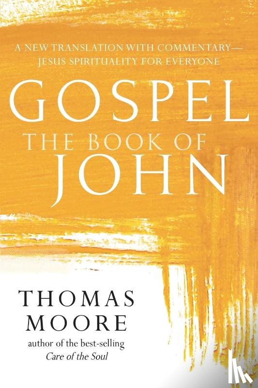 Moore, Thomas - Gospel—The Book of John