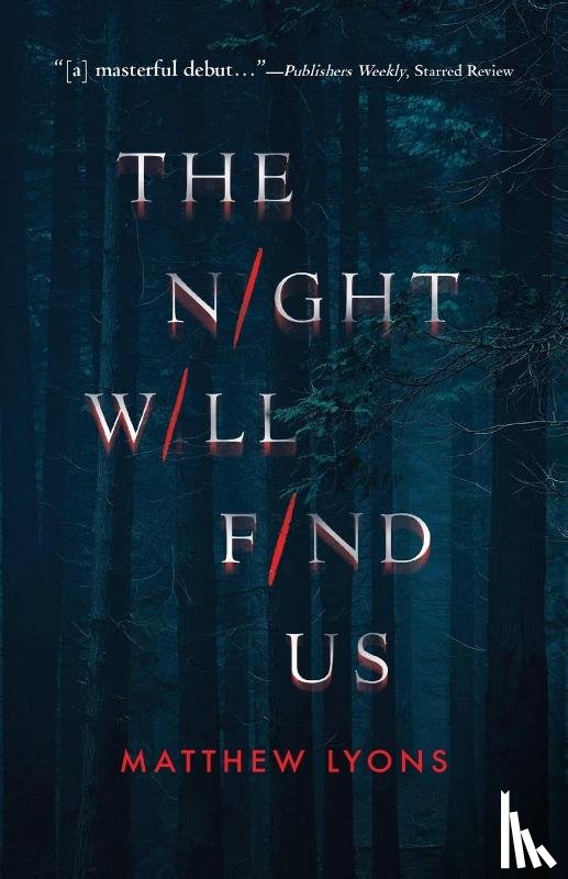 Lyons, Matthew - The Night Will Find Us