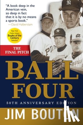 Bouton, Jim - Ball Four: The Final Pitch