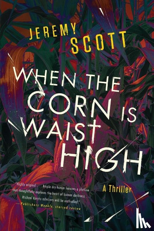 Scott, Jeremy - When the Corn Is Waist High