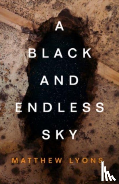 Lyons, Matthew - A Black and Endless Sky