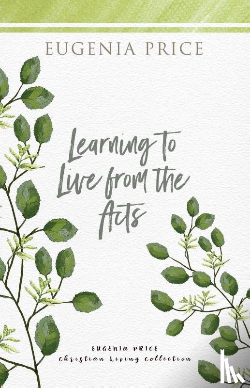 Price, Eugenia - Learning to Live From the Acts
