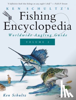 Schultz, Ken - Ken Schultz's Fishing Encyclopedia Volume 2