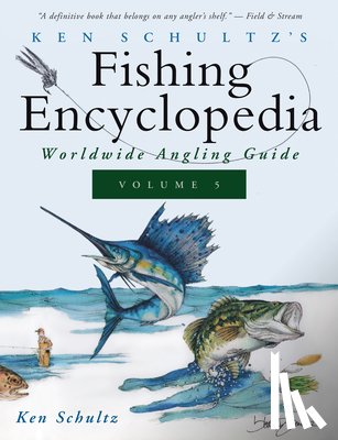 Schultz, Ken - Ken Schultz's Fishing Encyclopedia Volume 5