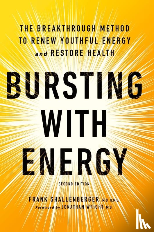 Shallenberger, Dr. Frank - Bursting With Energy