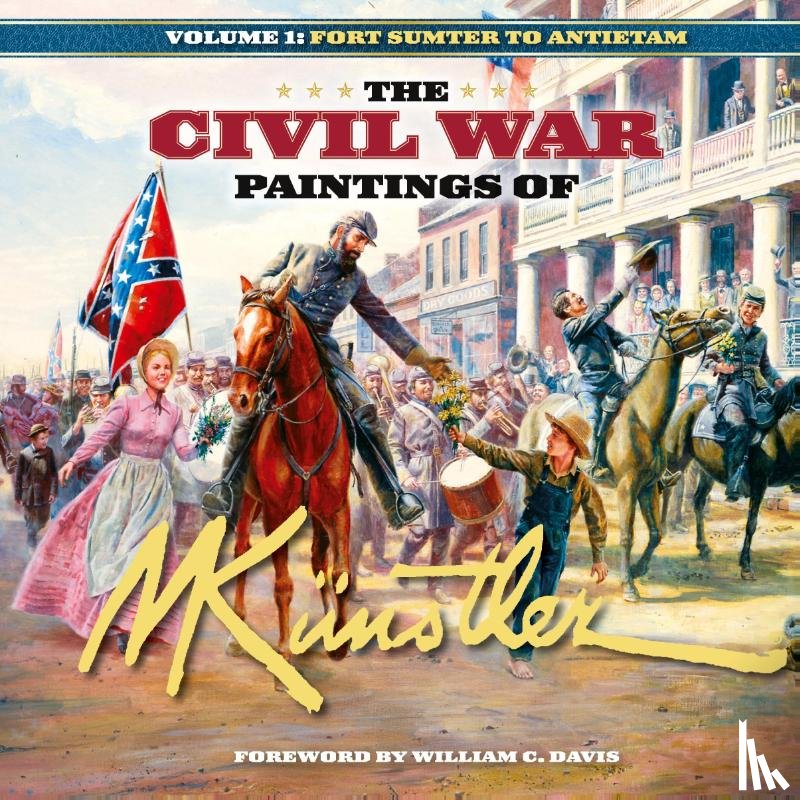 Knstler, Mort - The Civil War Paintings of Mort Knstler Volume 1