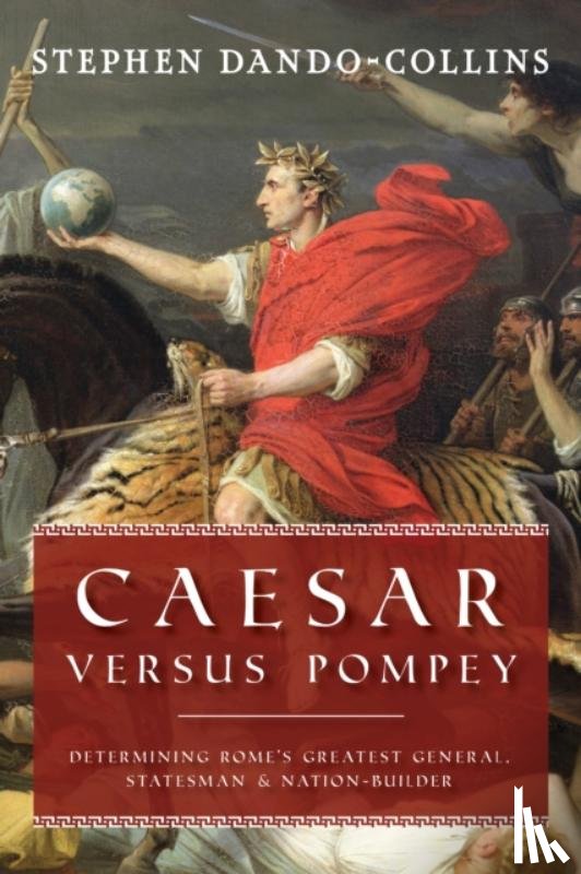 Dando-Collins, Stephen - Caesar Versus Pompey