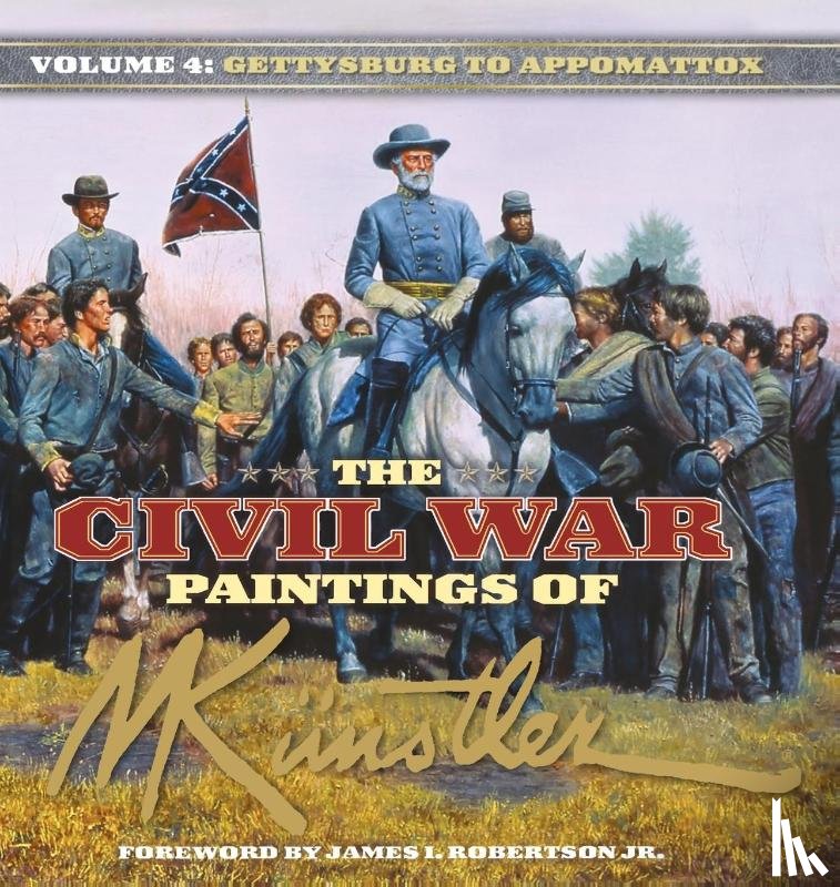 Knstler, Mort - The Civil War Paintings of Mort Knstler Volume 4