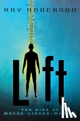 Anderson, Ray - Lift