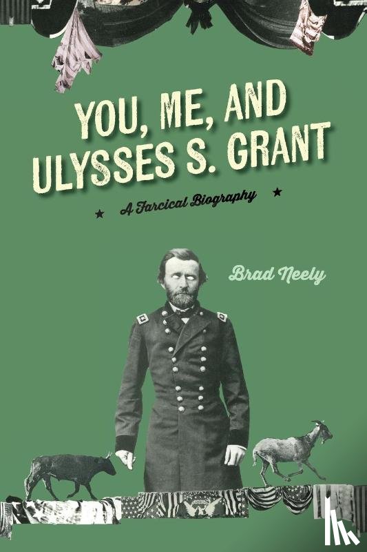 Neely, Brad - You, Me, and Ulysses S. Grant