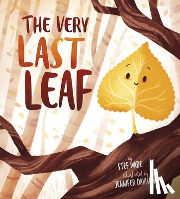 Wade, Stef - The Very Last Leaf