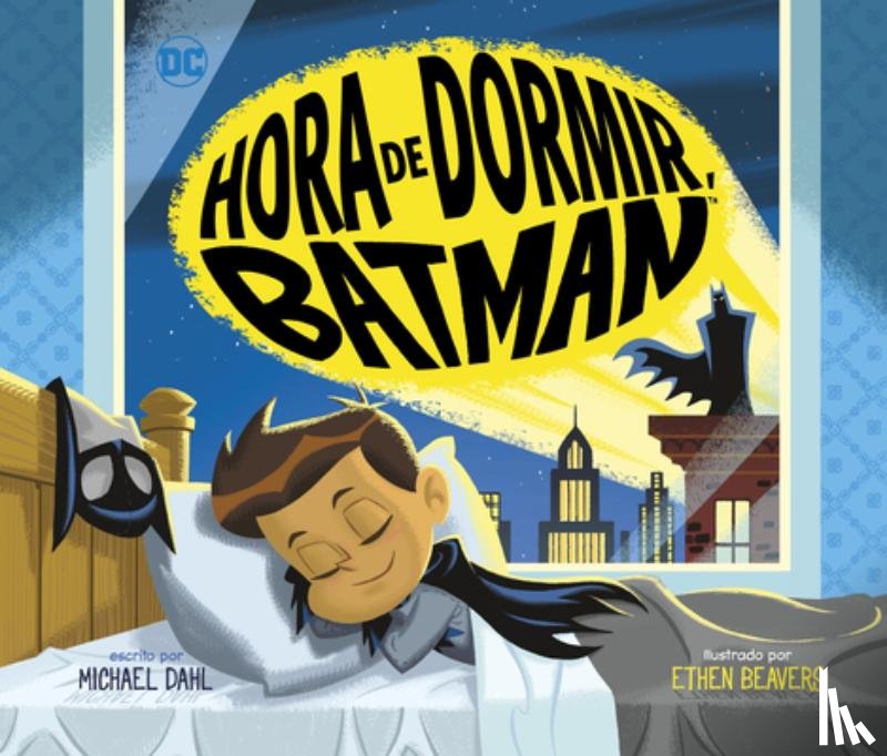 Beavers, Ethen - SPA-HORA DE DORMIR BATMAN