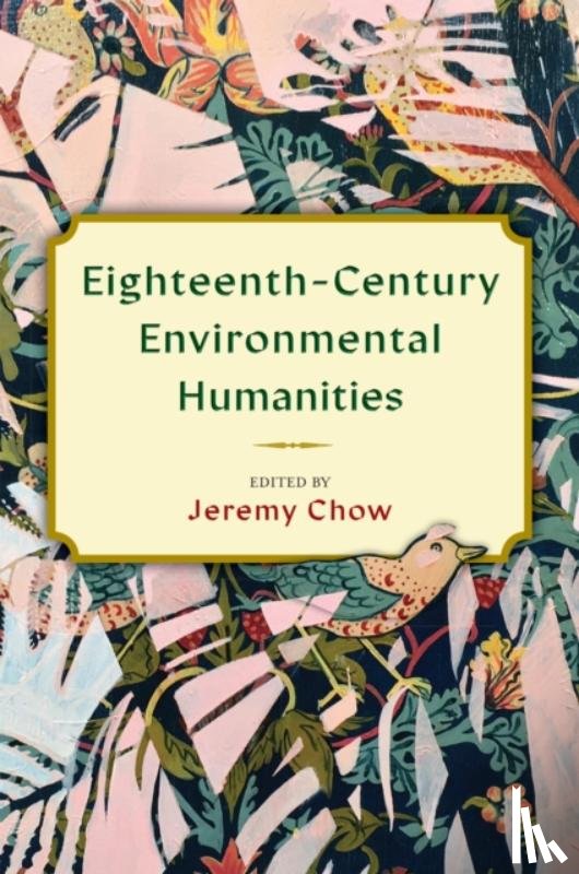  - Eighteenth-Century Environmental Humanities