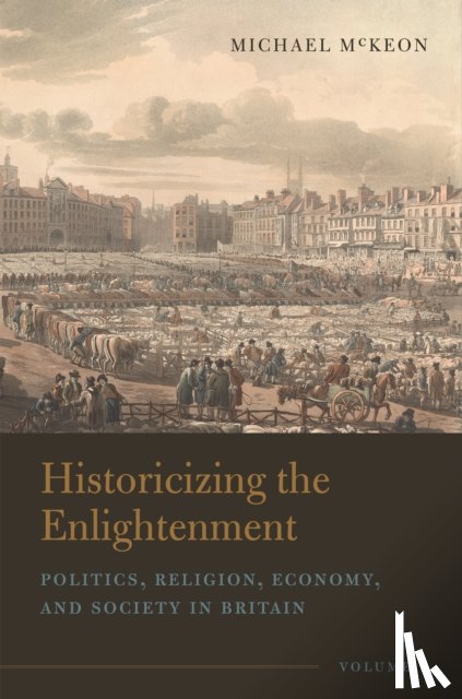 McKeon, Michael - Historicizing the Enlightenment, Volume 1