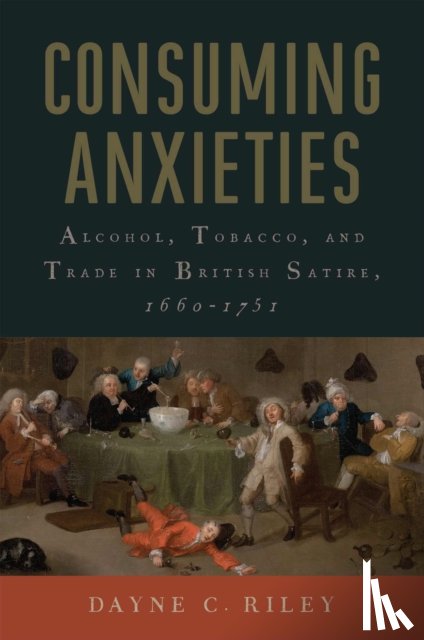 Riley, Dayne C. - Consuming Anxieties
