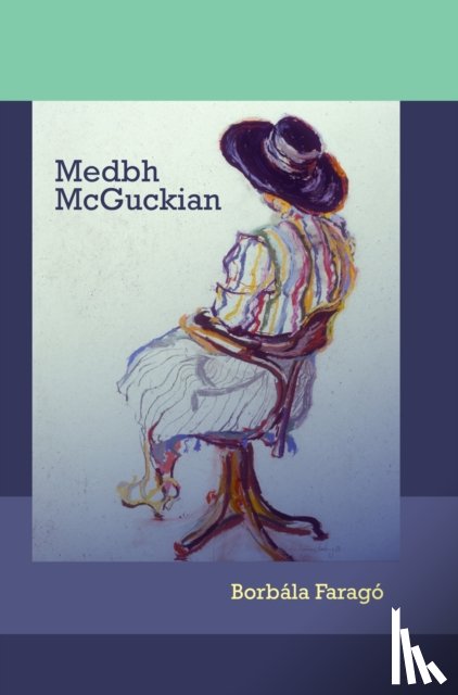 Farago, Borbala - Medbh McGuckian