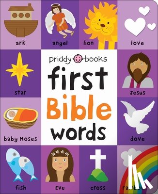 Priddy, Roger - First 100: Bible Words: Share Stories of Faith and Devotion with Your Baby