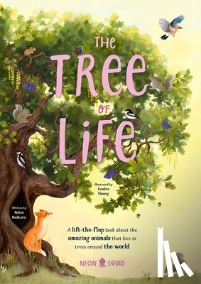Nadkarni, Nalini - The Tree of Life: A Lift-The-Flap Book about the Amazing Animals That Live in Trees Around the World