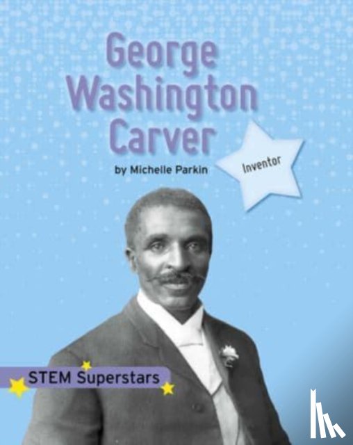 Parkin, Michelle - George Washington Carver