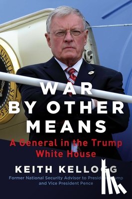 Kellogg, Keith - War by Other Means