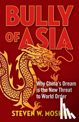 Mosher, Steven W - Mosher, S: Bully of Asia