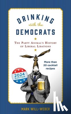 Will-Weber, Mark - Drinking with the Democrats