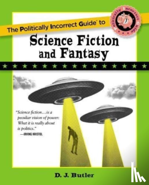 Butler, D. J. - Politically Incorrect Guide to Science Fiction and Fantasy