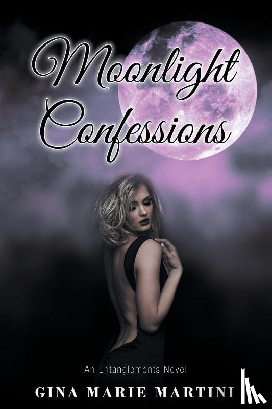 Martini, Gina Marie - Moonlight Confessions