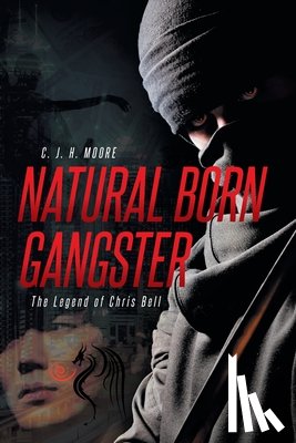 H Moore, C J - Natural Born Gangster