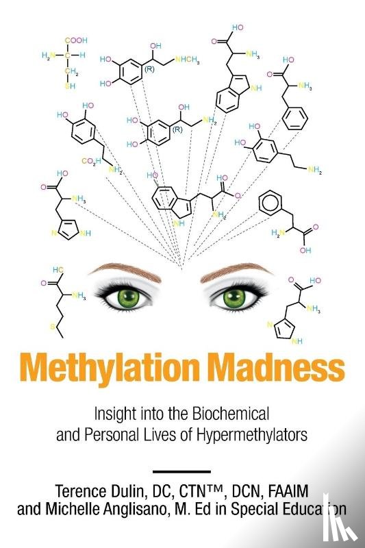 Dulin, Dr Terence, Anglisano, Michelle - Methylation Madness