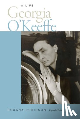 Robinson, Roxana - Georgia O'Keeffe: A Life
