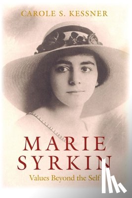 Kessner, Carole S. - Marie Syrkin – Values Beyond the Self