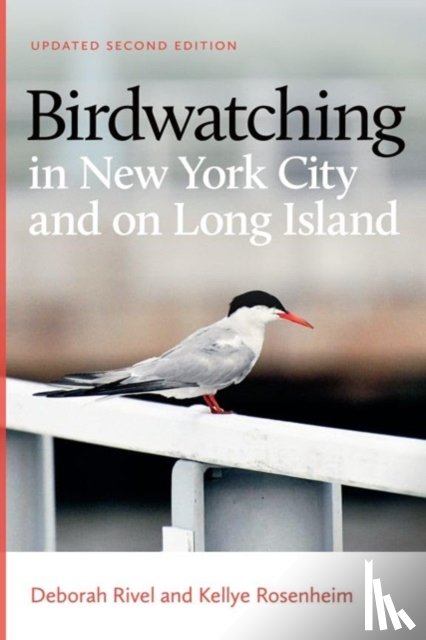 Rivel, Deborah, Rosenheim, Kellye - Birdwatching in New York City and on Long Island