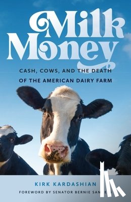 Kardashian, Kirk - Milk Money