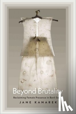 Kanarek, Jane - Beyond Brutality