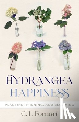 Fornari, C. L. - Hydrangea Happiness