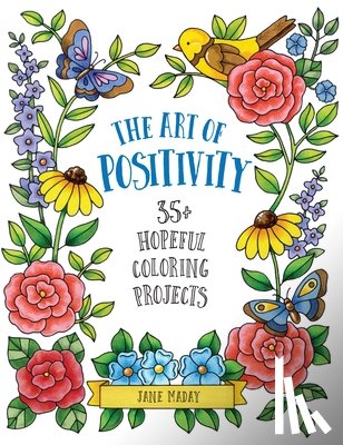 Maday, Jane - The Art of Positivity