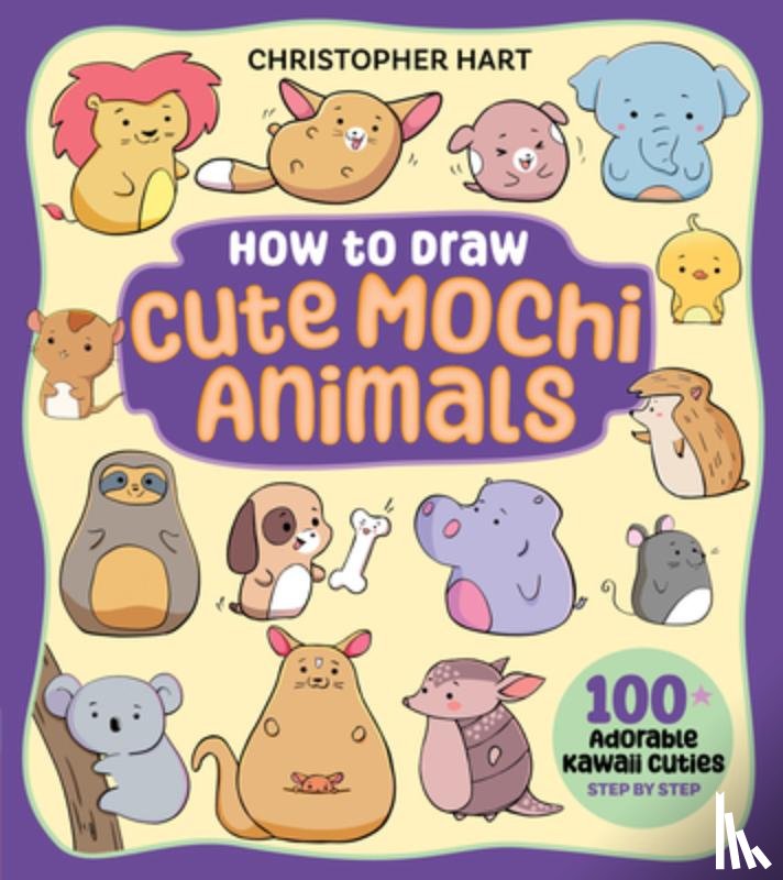 Hart, Christopher - How to Draw Cute Mochi Animals
