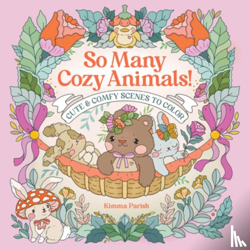 Parish, Kimma - So Many Cozy Animals!