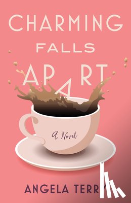 Terry, Angela - Charming Falls Apart