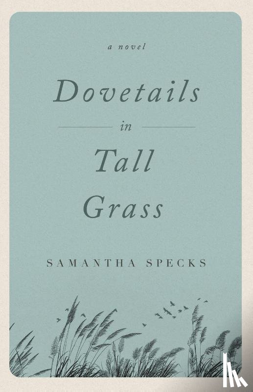 Specks, Samantha - Dovetails in Tall Grass