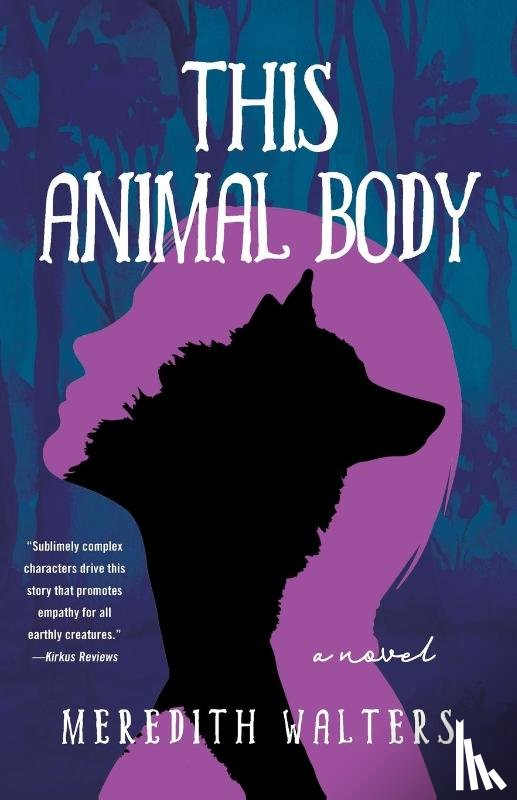Walters, Meredith - This Animal Body